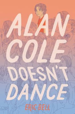ALAN COLE DOESNT DANCE