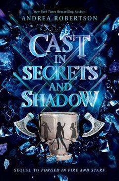 CAST IN SECRETS AND SHADOW