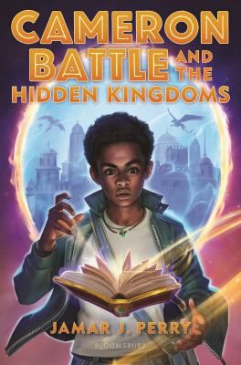 CAMERON BATTLE AND THE HIDDEN KINGDOMS