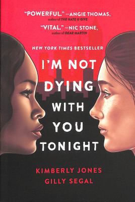 IM NOT DYING WITH YOU TONIGHT