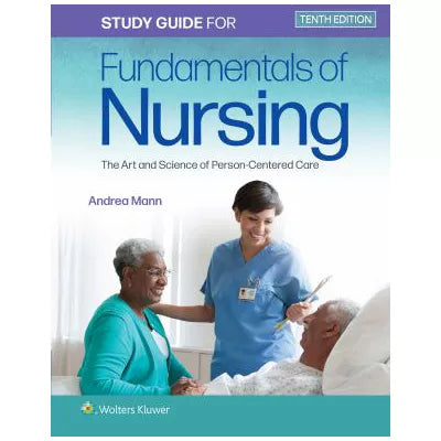 Study Guide for Fundamentals of Nursing